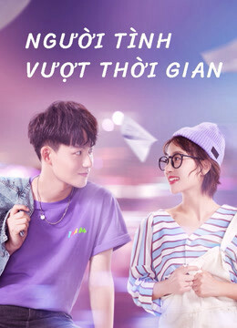 Người Tình Vượt Thời Gian Người Tình Vượt Thời Gian
