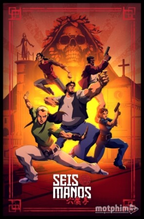 Seis Manos (Phần 1)