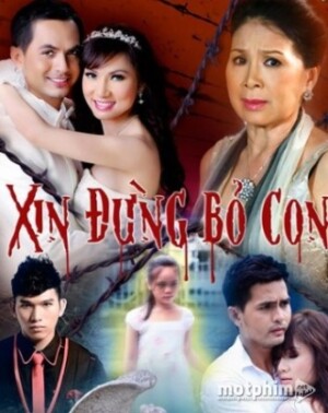 Xin Đừng Bỏ Con