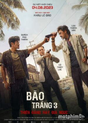 Bão Trắng 3: Thiên Đàng Hay Địa Ngục