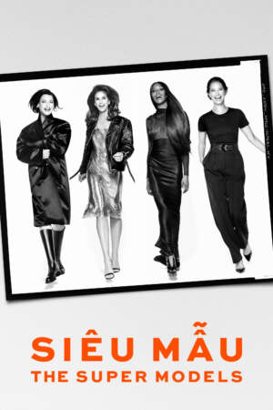 Siêu Mẫu – The Super Models