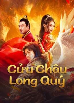 Cửu Châu Long Quý Cửu Châu Long Quý