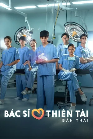 Bác Sĩ Thiên Tài (Bản Thái) Bác Sĩ Thiên Tài (Bản Thái)