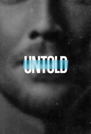 Untold (Phần 5)