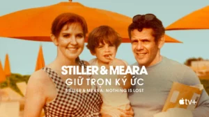 Stiller &amp; Meara: Giữ Trọn Ký Ức