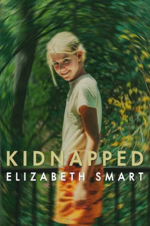 Bắt cóc: Elizabeth Smart Bắt cóc: Elizabeth Smart